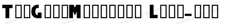 TheGoodMonolith Ligh字体转换